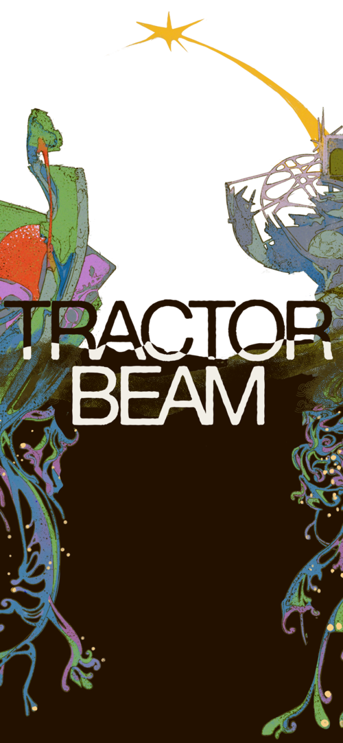 The words “TRACTOR BEAM” overlay abstract plant forms growing up from the soil into futuristic structures